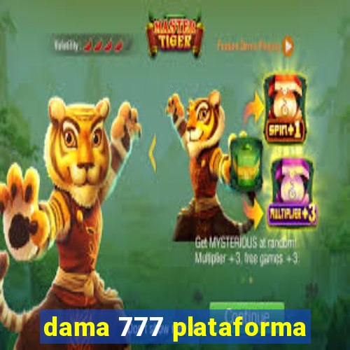 dama 777 plataforma